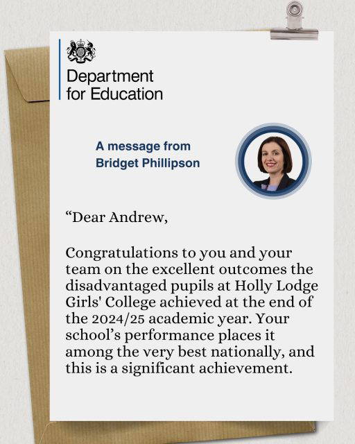 Mr Keen has recently received a letter from the Secretary of Education – it congratulates all staff and students at Holly Lodge for the work we do with disadvantaged students and recognises their brilliant performance at GCSE.
#HollyLodgeLife #ExpectToAchieve