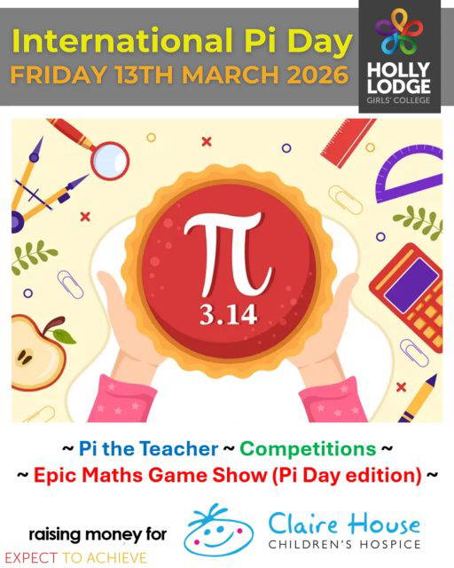 Pi Day is tomorrow! Keep an eye out for everything going on in school, and don’t forget your change to take part in Pi the Teacher..
#HollyLodgeLife #ExpectToAchieve