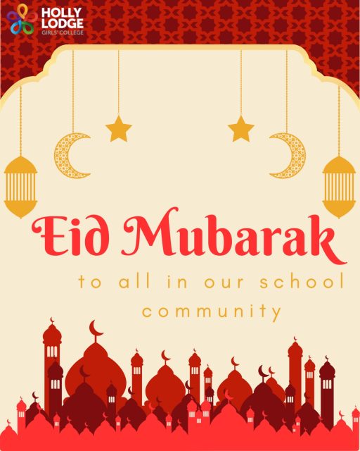 🌙 Eid Mubarak to all those who are celebrating!
#HollyLodgeLife #ExpectToAchieve