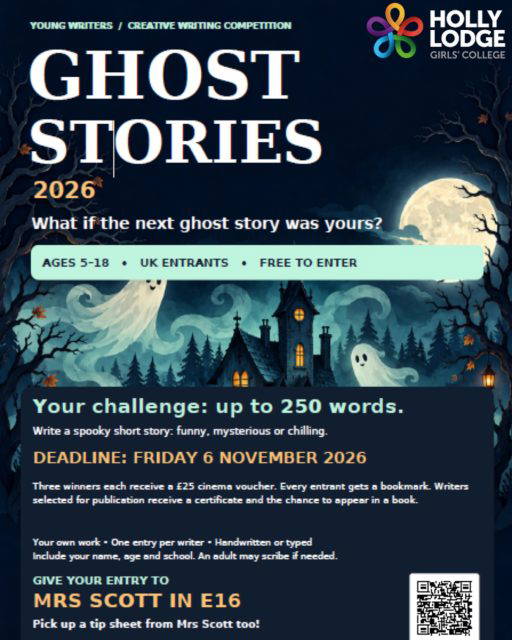 Young Writers are running a Ghost Story Writing Competition! 👻 Put your imagination to the test and write a chilling take that will send shivers down the spine. Get writing.. get spooky.. get your story entered!
Pick up a tip sheet from Mrs Scott in E16 for more info. 
#HollyLodgeLife #ExpectToAchieve