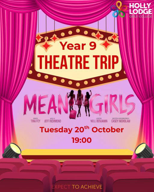 Year 9 are being offered the chance to see Mean Girls - The Musical at the Empire! 💋📱🩷💅🏻Please go to Arbor to make payments and secure your place before Monday 21st September.
#HollyLodgeLife #ExpectToAchieve